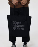 The Black Without Apology Tote Bag