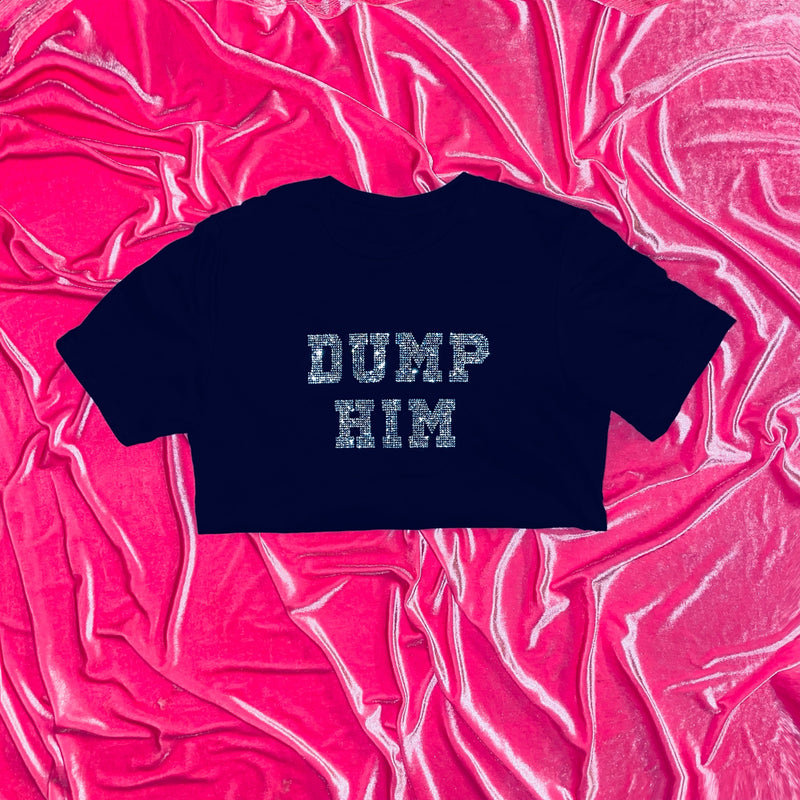 "DUMP HIM" Crop T-Shirt | Black