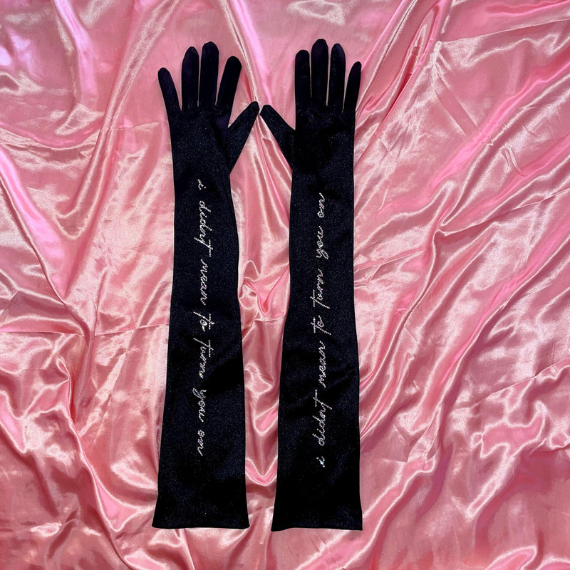 "i didn't mean to turn you on" Gloves | Satin