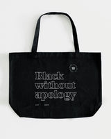 The Black Without Apology Tote Bag